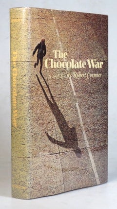 The Chocolate War. A Novel by...