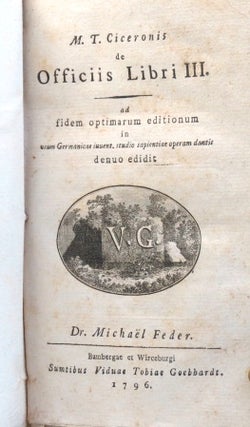 Item #35970 M.T. Ciceronis de Officiis Libri III. Ad fidem optimarum editionum in usum Germanicae...