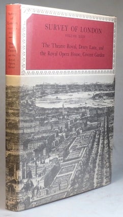 Item #36043 The Theatre Royal, Drury Lane and The Royal Opera House, Covent Garden. SURVEY OF LONDON