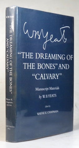 Item #36071 "The Dreaming of the Bones" and "Calvary". Manuscript Materials by... Edited by Wayne K. Chapman. W. B. YEATS.