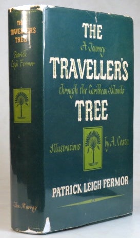Item #36105 The Traveller's Tree. A Journey Through the Caribbean Islands. Illustrated by A. Costa. Patrick Leigh FERMOR.