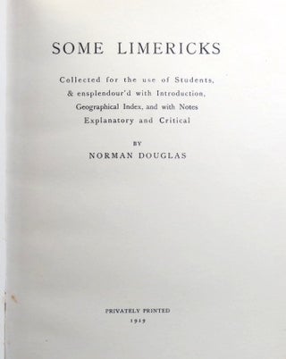 Item #36215 Some Limericks. Collected for the use of Students, & ensplendour'd with Introduction,...