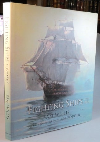 Item #36238 Fighting Ships 1750-1850. Foreword by N.A.M. Rodger. Sam WILLIS.