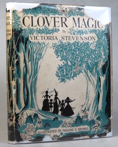 Item #36697 Clover Magic. Illustrated by Pauline D. Baynes. BAYNES, Victoria STEVENSON.