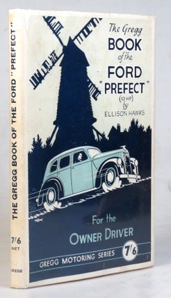 Item #36757 The Gregg Book of the Ford 'Prefect' (10 H.P.). Ellison HAWKS