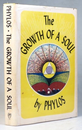 Item #36811 The Growth of a Soul. PHYLOS