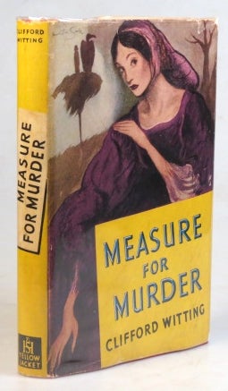 Item #36875 Measure for Murder. Clifford WITTING.