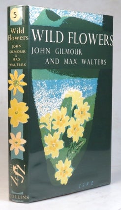 Item #36977 Wild Flowers. Botanising in Britain. John GILMOUR, Max WALTERS