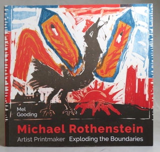Item #37206 Michael Rothenstein. Artist Printmaker. Exploring the Boundaries. ROTHENSTEIN, Mel...