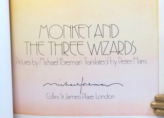 Item #37309 Monkey and the Three Wizards. Pictures by... Translated by Peter Harris. Michael FOREMAN