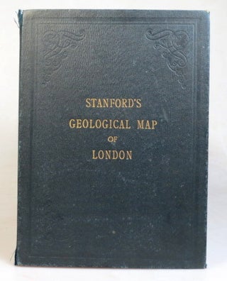 Stanford's Geological Map of London Shewing Superficial Deposits. Compiled by... Assistant Keeper of Mining Records from the Geological Survey Maps of the District. Surveyed Principally W. Whitaker...