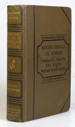 Item #37560 Travels and Discoveries in North and Central Africa: Including Accounts of Timbuktu,...