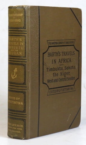 Item #37560 Travels and Discoveries in North and Central Africa: Including Accounts of Timbuktu, Sokoto, and the Basins of the Niger and Benuwe. Henry BARTH.