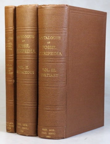 Item #37680 Catalogue of Fossil Cirripedia in the Department of Geology. Vol. 1. Triassic and Jurassic. Vol. II. Cretaceous. Vol. III. Tertiary. Thomas Henry WITHERS.