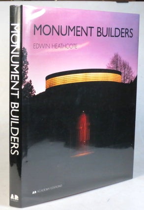 Item #37770 Monument Builders. Modern Architecture and Death. Edwin HEATHCOTE