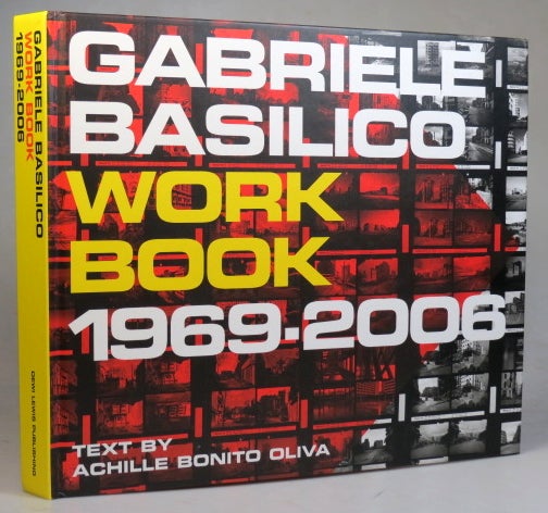Item #37843 Gabriele Basilico. Workbook 1969-2006. Critical Essay of Achille Bonito Oliva. Translated from the Italian by Mark Gumbley. Gabriele BASILICO.
