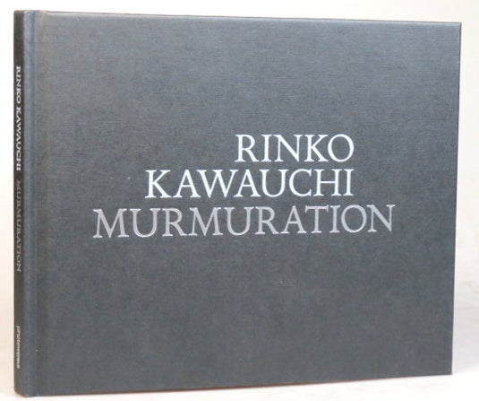 Item #37846 Murmuration. Rinko KAWAUCHI.