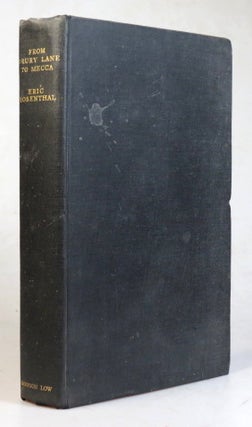Item #38039 From Drury Lane to Mecca. Being an Account of the strange Life and Adventures of...