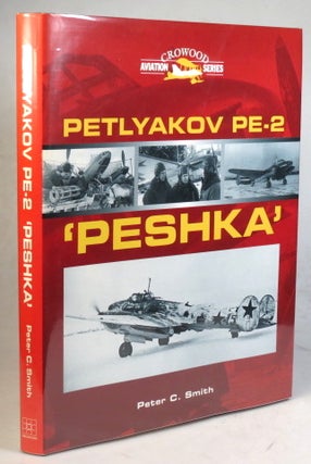 Item #38253 Petalyakov PE-2. 'Peshka'. Peter C. SMITH
