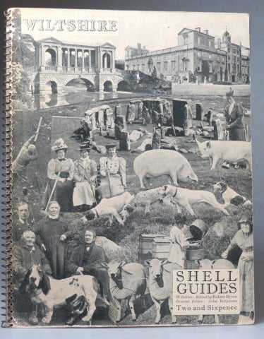Item #38448 Shell Guide to Wiltshire, A Series of Views of Castles, Seats of the Nobility, Mines, Picturesque Scenery, Towns, Public Buildings. Churches, Antiquities, &c. Robert BYRON.