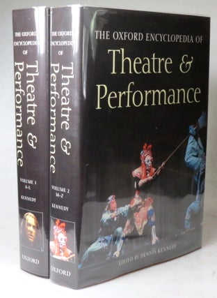 Item #38517 The Oxford Encylcopaedia of Theatre and Performance. Edited by. Dennis KENNEDY