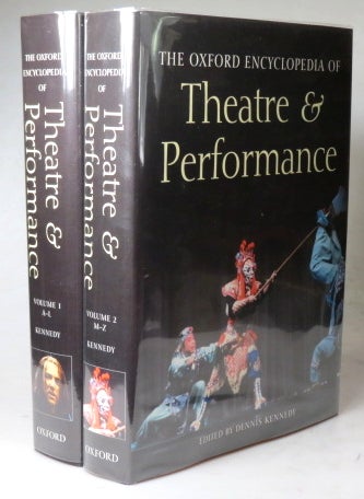 Item #38517 The Oxford Encylcopaedia of Theatre and Performance. Edited by. Dennis KENNEDY.