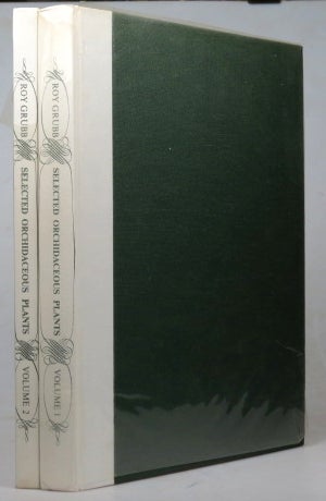 Item #38602 Selected Orchidaceous Plants. Written and illustrated by. Roy GRUBB.
