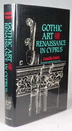 Item #38723 Gothic Art and the Renaissance in Cyprus. Translated and Edited by David Hunt....