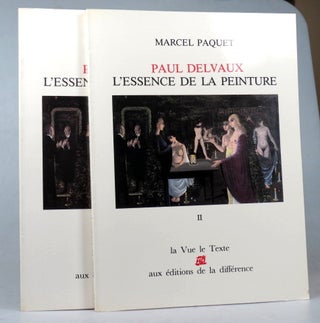 Item #39053 Paul Delvaux et l'Essence de la Peinture. DELVAUX, Marcel PAQUET