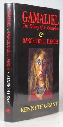 Item #39156 Gamaliel. The Diary of a Vampire & Dance Doll, Dance! Kenneth GRANT