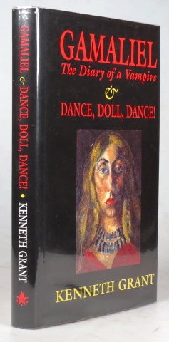 Item #39156 Gamaliel. The Diary of a Vampire & Dance Doll, Dance! Kenneth GRANT.