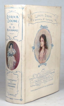 Item #39479 Lorna Doone. A Romance of Exmoor. Illustrated by Gordon Browne. BROWNE, R. D. BLACKMORE