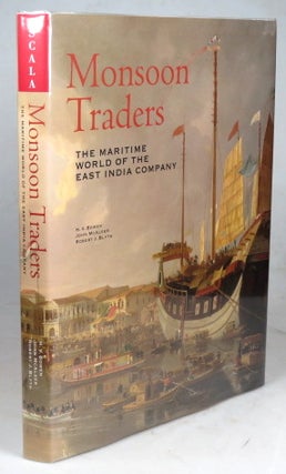 Item #39494 Monsoon Traders. The Maritime World of the East India Company. H. V. BOWEN, John,...