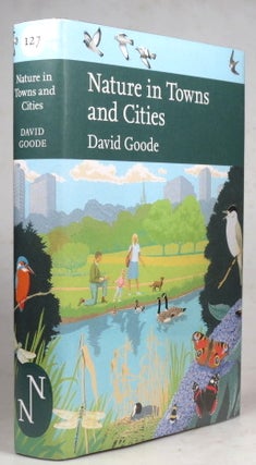 Item #39702 Nature in Towns and Cities. David GOODE