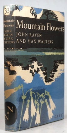 Item #39742 Mountain Flowers. John RAVEN, Max WALTERS