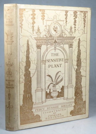 Item #39760 The Sensitive Plant. Introduction by Edmund Gosse. Illustrations by Charles Robinson. Percy Bysshe SHELLEY.