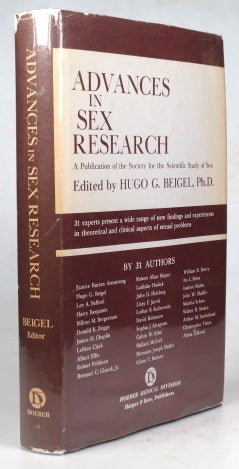 Item #39940 Advances in Sex Research. A Publication of the Society for the Scientific Study of Sex. By 31 Authors. Edited by. Hugo G. BEIGEL, et all.