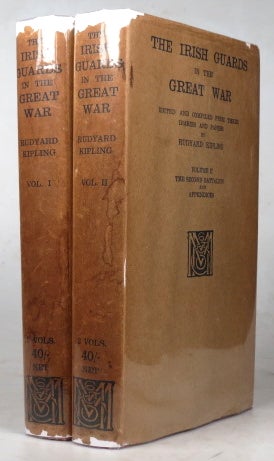 Item #39989 The Irish Guards in the Great War. Edited and Compiled from their Diaries and Papers by. Rudyard KIPLING.