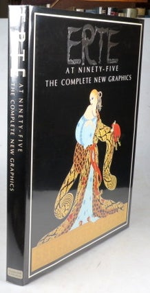 Item #40044 Erté at Ninety-Five. The Complete New Graphics. Preface by Jack Solomon with...