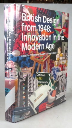 Item #40050 British Design from 1948. Innovation in the Modern Age. Christopher BREWARD,...