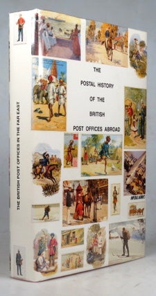 Item #40437 British Post Offices in the Far East. Edward B. PROUD