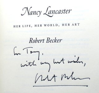 Item #40584 Nancy Lancaster. Her Life, Her World, Her Art. Robert BECKER