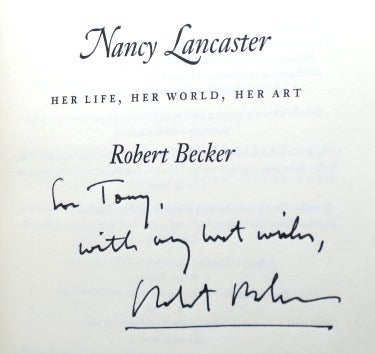 Item #40584 Nancy Lancaster. Her Life, Her World, Her Art. Robert BECKER.