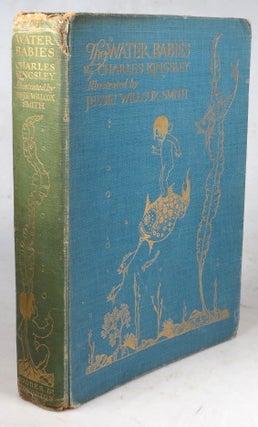 Item #40635 The Water Babies. Illustrated by Jessie Willcox Smith. Charles KINGSLEY