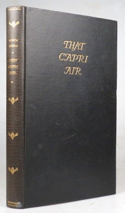 Item #40882 That Capri Air, with a Foreword by Francis Brett Young. Edwin CERIO