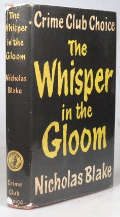 Item #40936 The Whisper in the Gloom. Nicholas BLAKE, Cecil pseud. DAY-LEWIS