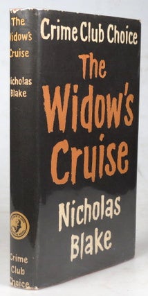 Item #40942 The Widow's Cruise. Nicholas BLAKE, Cecil pseud. DAY-LEWIS