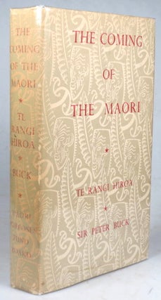 Item #41065 The Coming of the Maori. Te Rangi BUCK HIROA, Sir Peter, or