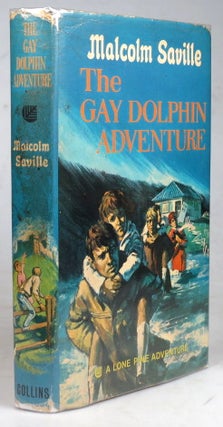 Item #41171 The Gay Dolphin Adventure. A Lone Pine Adventure. Malcolm SAVILLE