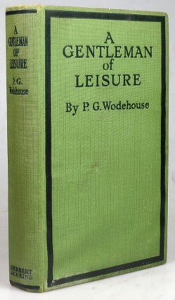 Item #41179 A Gentleman of Leisure. P. G. WODEHOUSE